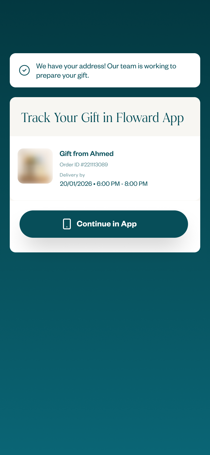 We have your address, recipient invited to track the gift in the Floward app